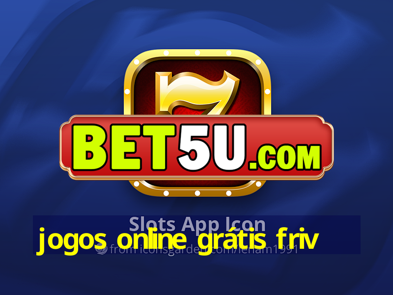 jogos online grátis friv